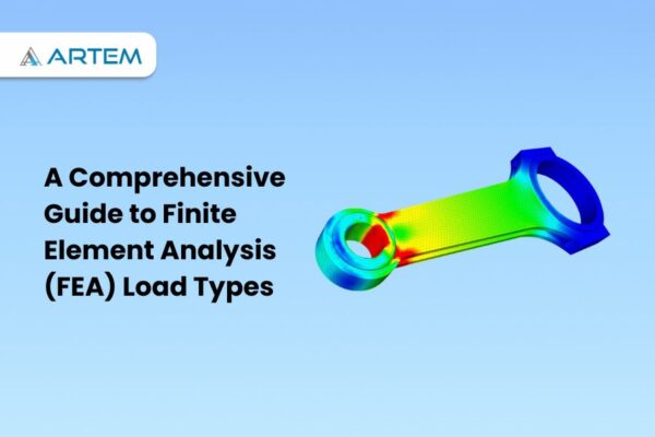 A Comprehensive Guide To Finite Element Analysis (FEA) Load Types ...