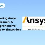 Mastering Ansys Workbench A Comprehensive Guide to Simulation