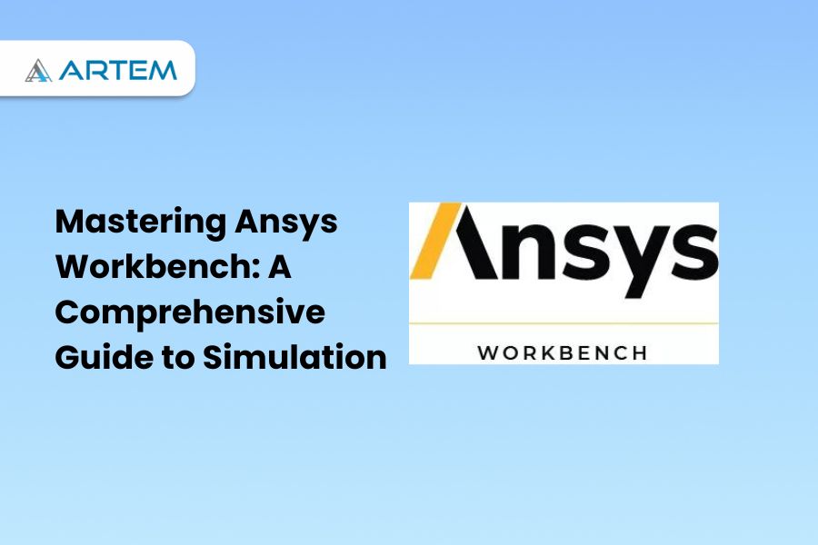 Mastering Ansys Workbench A Comprehensive Guide to Simulation